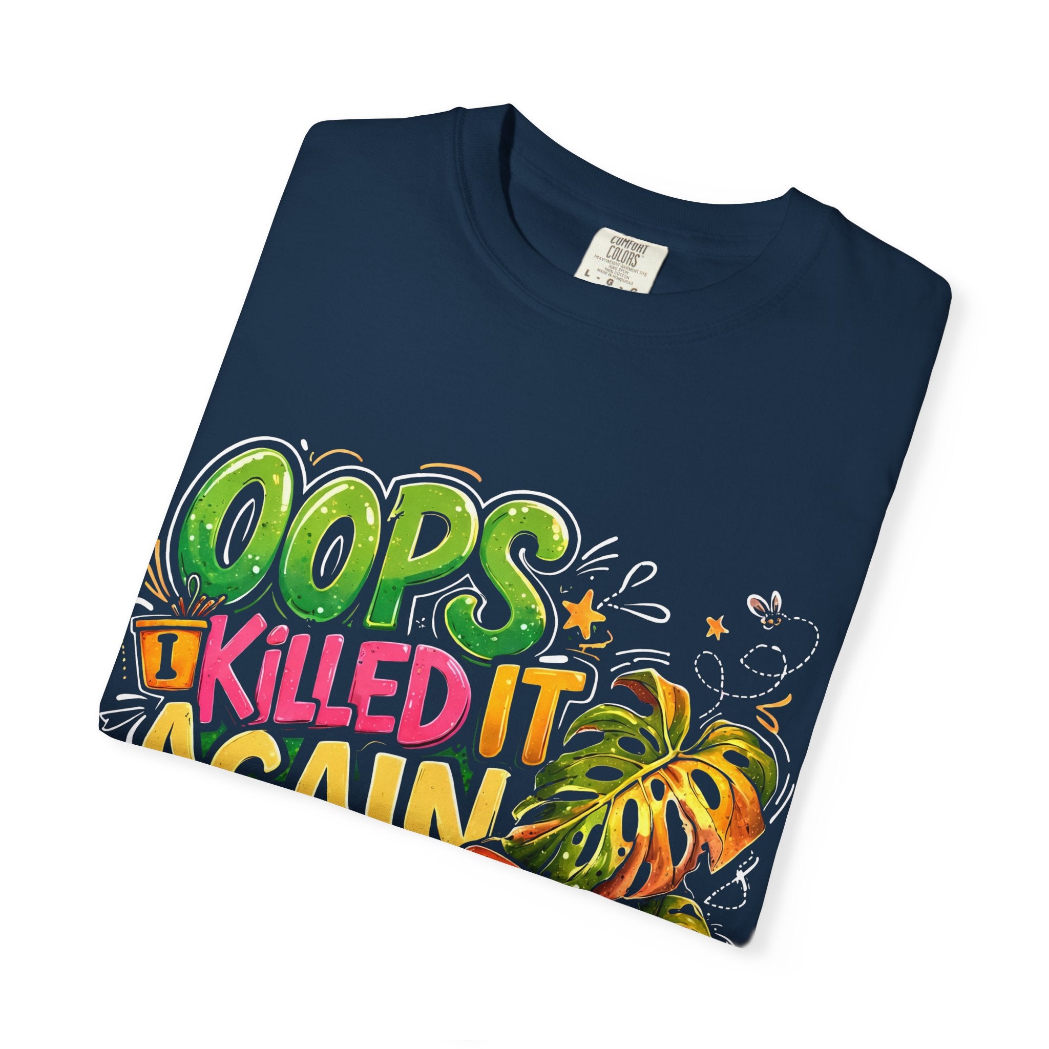 DPM: Oops I Killed It Again Plant Lover Graphic Tee