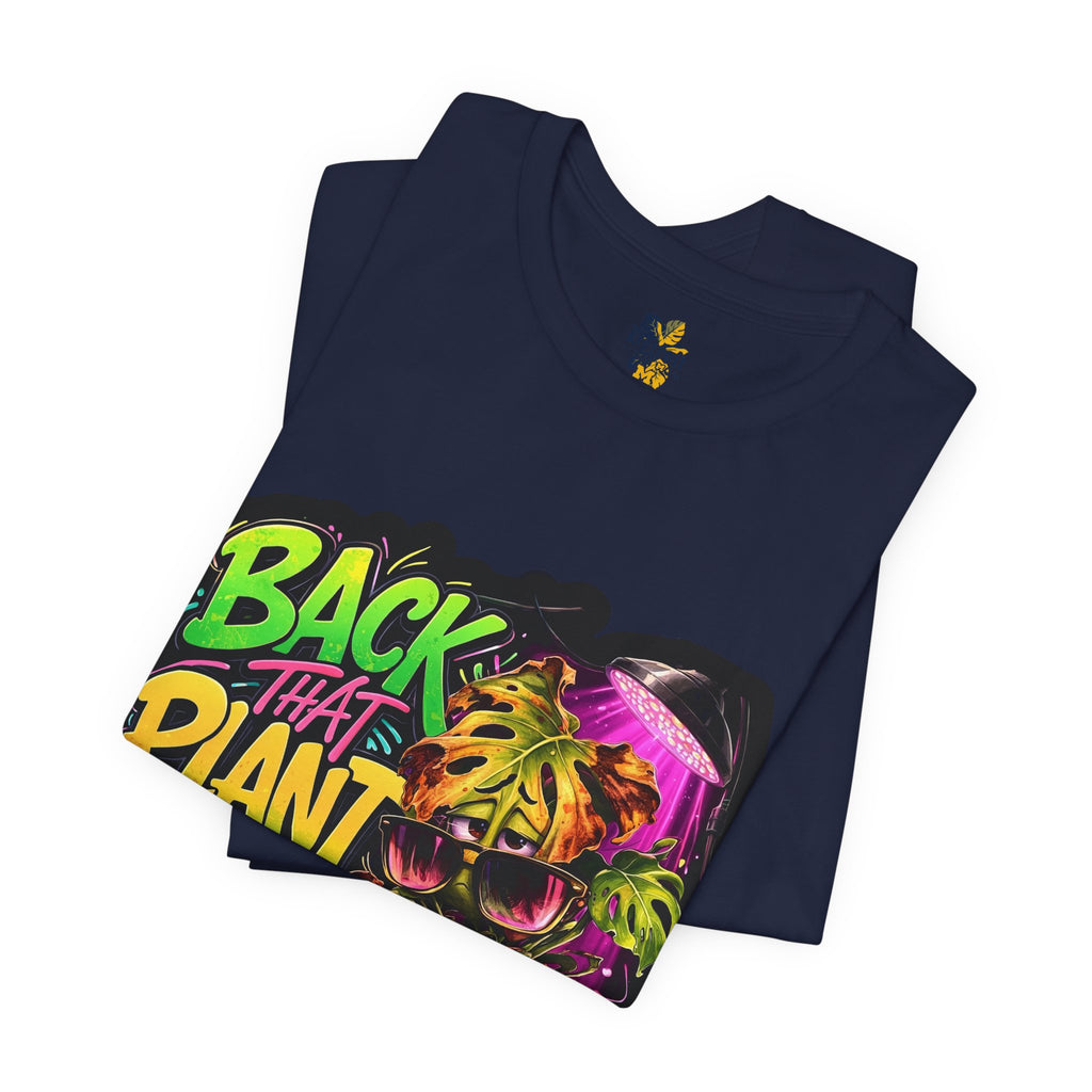 DPM: Back That Plant Up Premium Tee - LIMITED EDITION