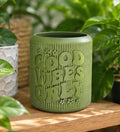 3D Printed Good Vibes Only Pot - 4.5 Inch